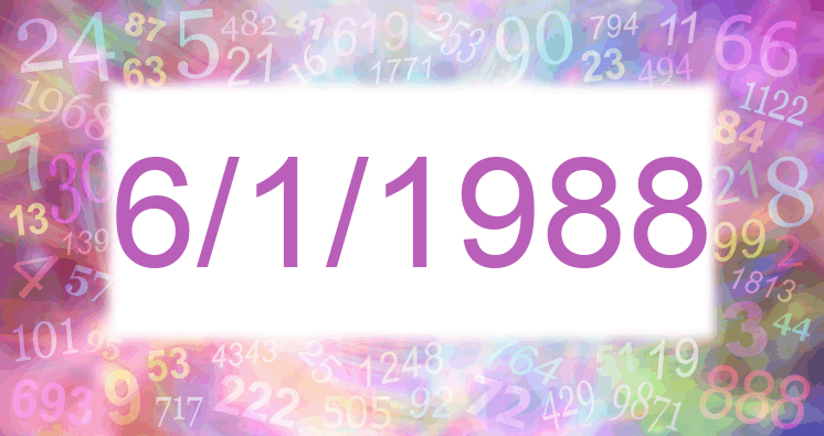 Numerología de la fecha 6/1/1988