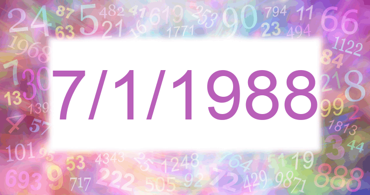 Numerología de la fecha 7/1/1988