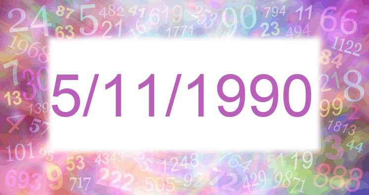Numerología de la fecha 5/11/1990