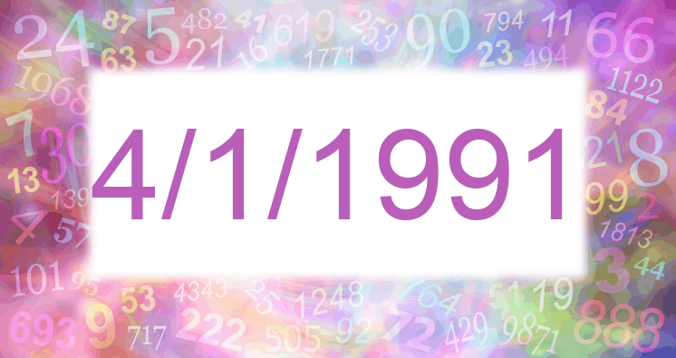 Numerología de la fecha 4/1/1991