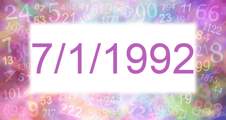 Numerología de la fecha 7/1/1992