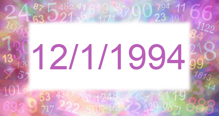 Numerología de la fecha 12/1/1994
