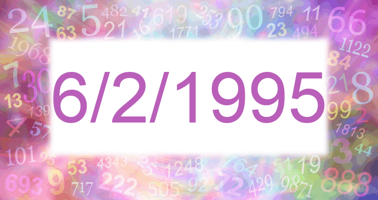 Numerología de la fecha 6/2/1995