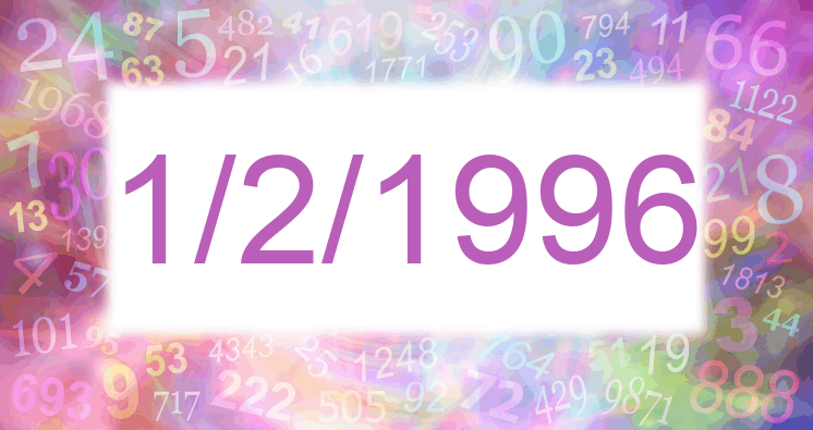 Numerología de la fecha 1/2/1996
