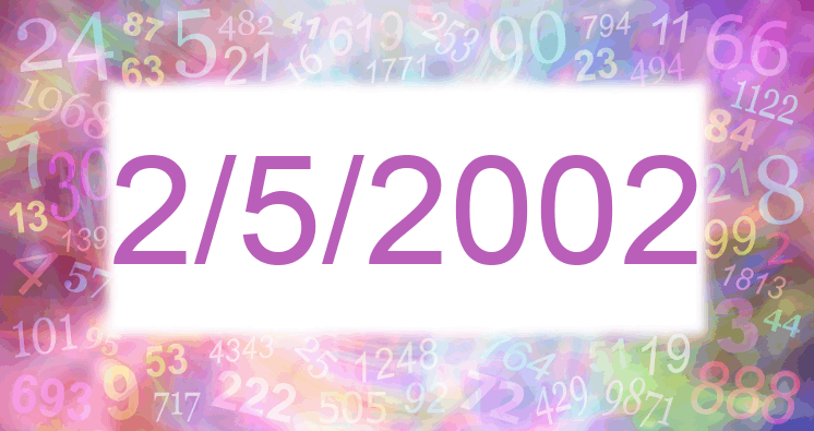 Numerología de la fecha 2/5/2002