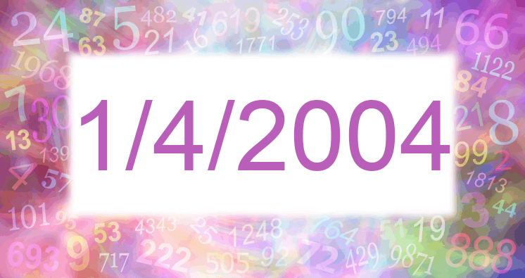 Numerología de la fecha 1/4/2004