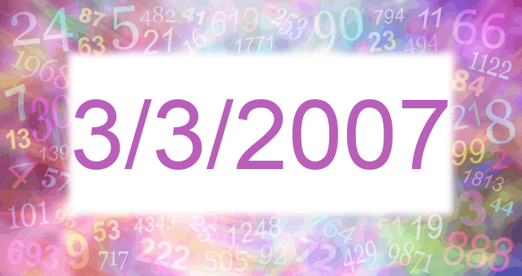 Numerología de la fecha 3/3/2007