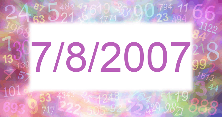 Numerología de la fecha 7/8/2007
