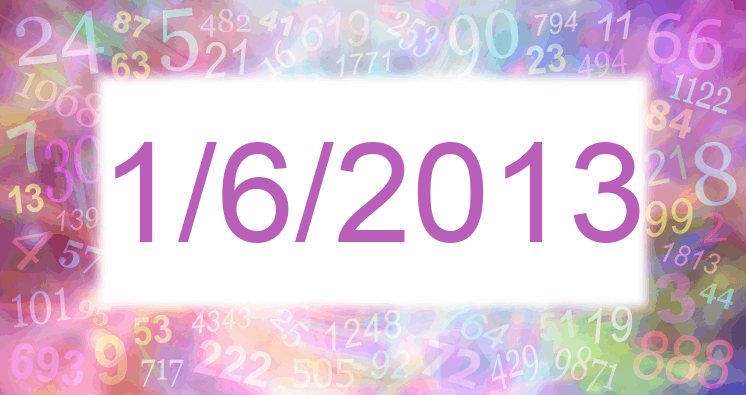Numerología de la fecha 1/6/2013