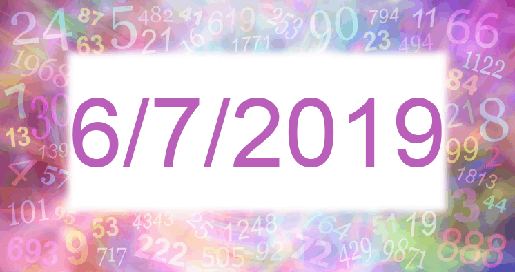Numerología de la fecha 6/7/2019