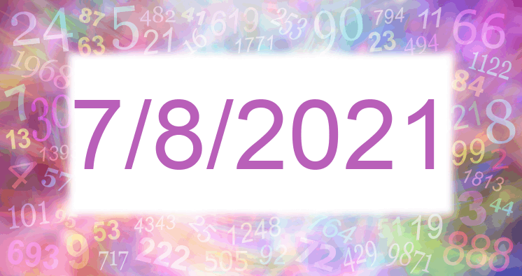 Numerología de la fecha 7/8/2021