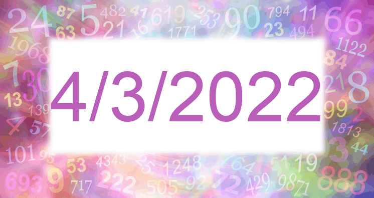 Numerología de la fecha 4/3/2022