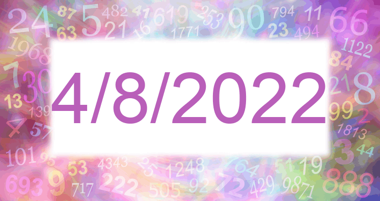 Numerología de la fecha 4/8/2022