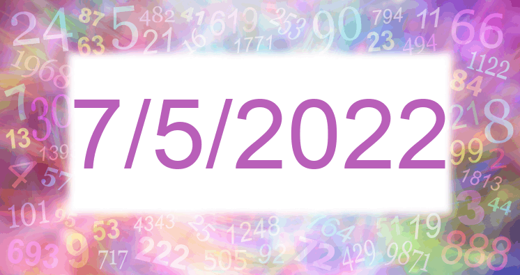 Numerología de la fecha 7/5/2022