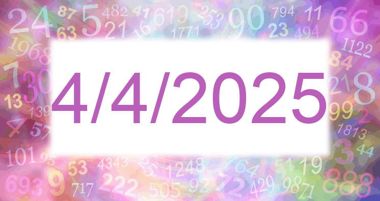 Numerología de la fecha 4/4/2025