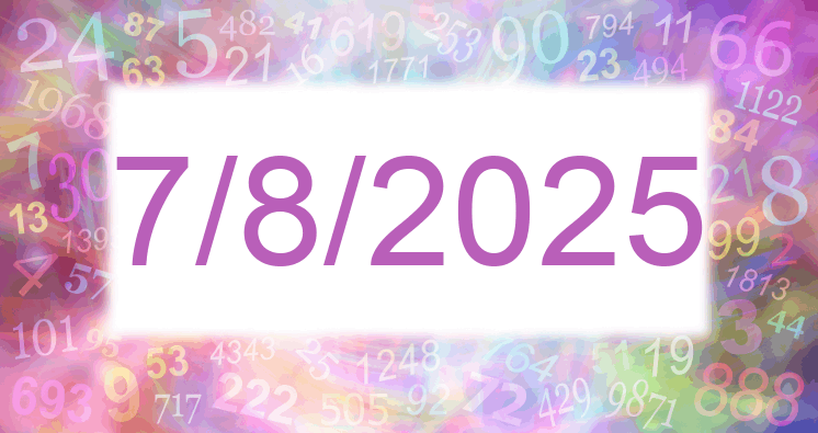 Numerología de la fecha 7/8/2025