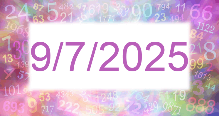 Numerología de la fecha 9/7/2025