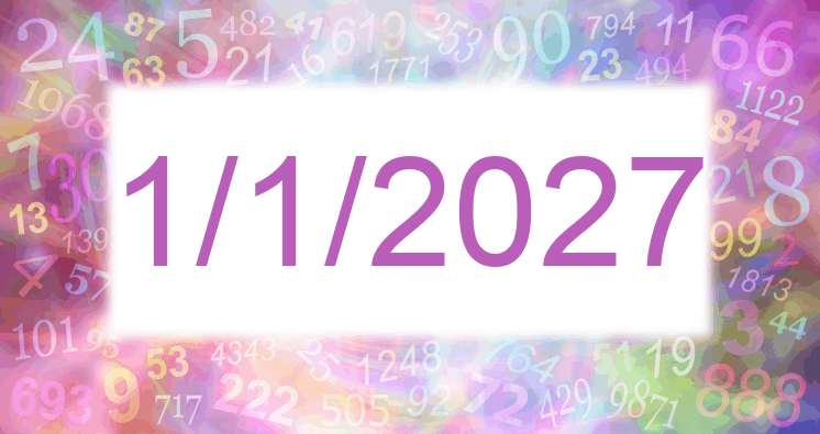 Numerología de la fecha 1/1/2027