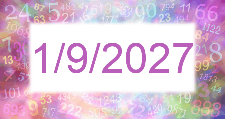 Numerología de la fecha 1/9/2027
