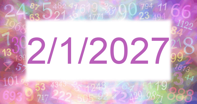 Numerología de la fecha 2/1/2027