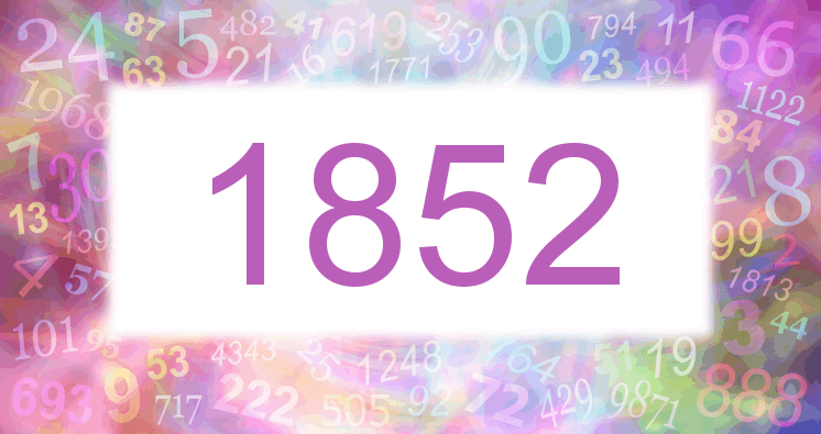 Dreams about number 1852