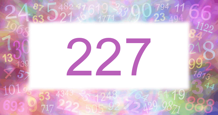 Dreams about number 227