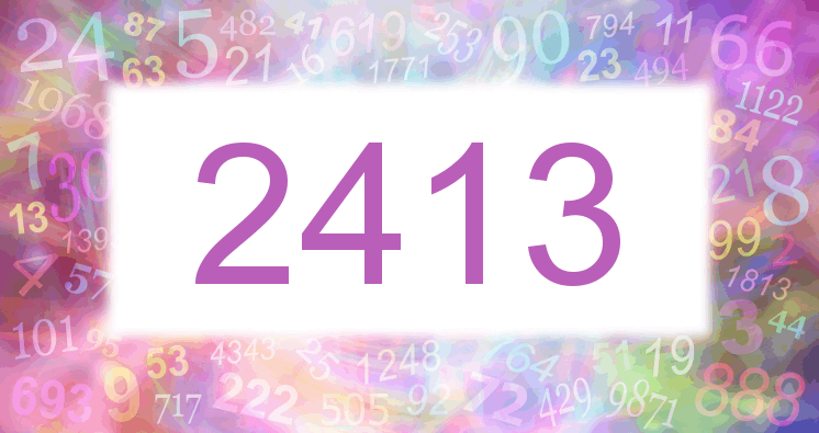 Dreams about number 2413