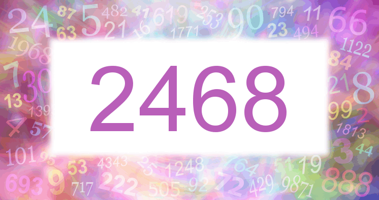 Dreams about number 2468