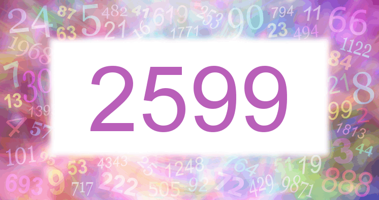 Dreams about number 2599