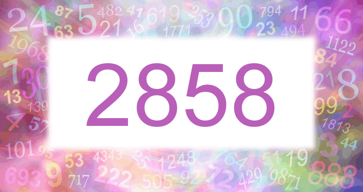 Dreams about number 2858