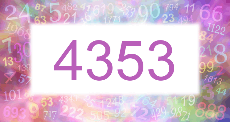 Dreams about number 4353