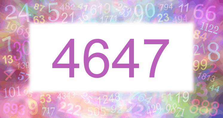 Dreams about number 4647
