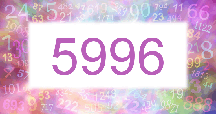 Dreams about number 5996