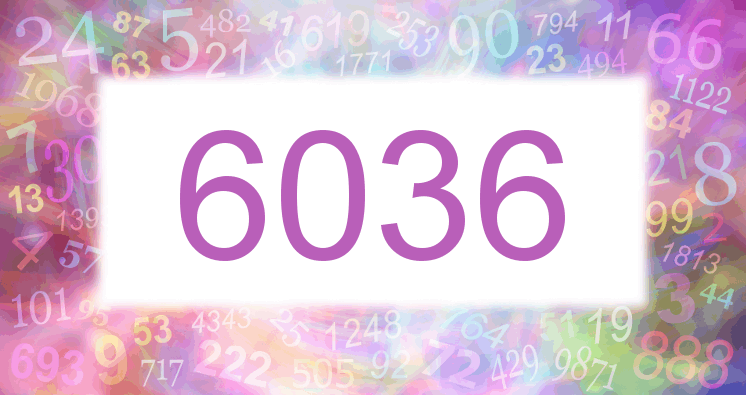 Dreams about number 6036