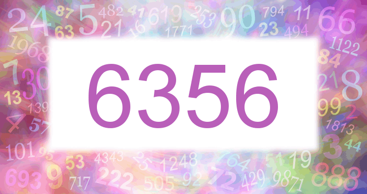 Dreams about number 6356