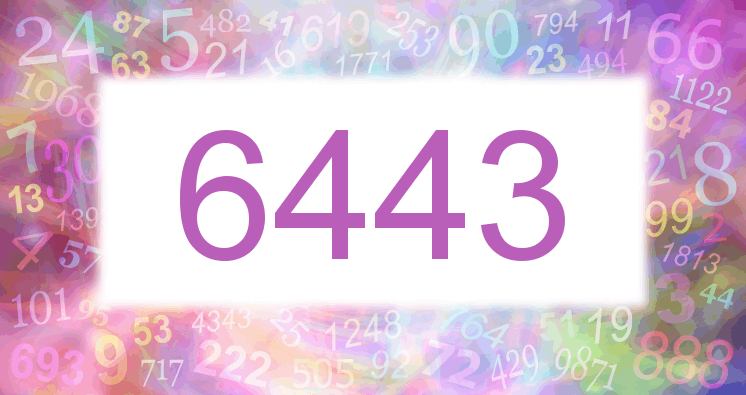Dreams about number 6443