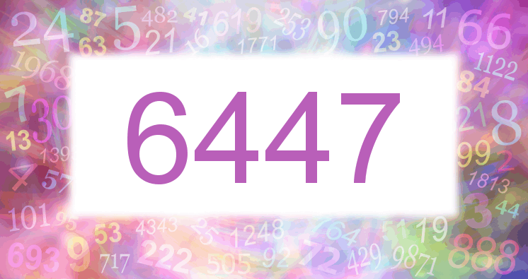 Dreams about number 6447