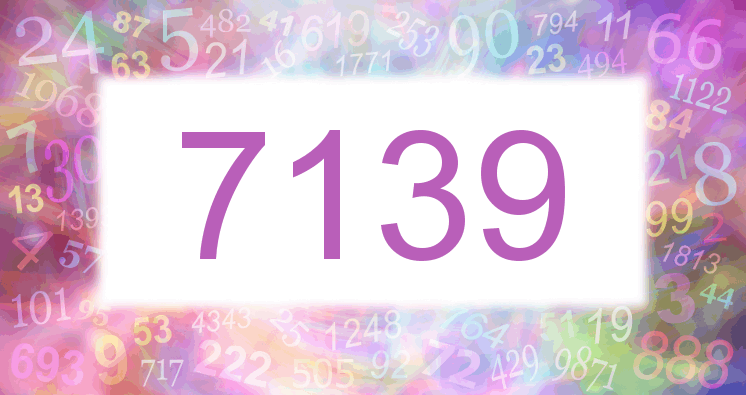 Dreams about number 7139