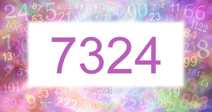 Dreams about number 7324