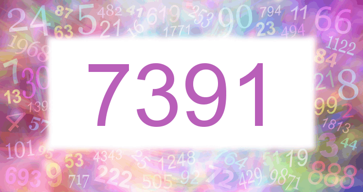 Dreams about number 7391