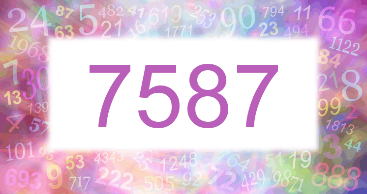 Dreams about number 7587