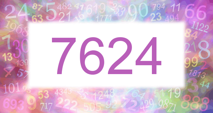Sueño con el número 7624