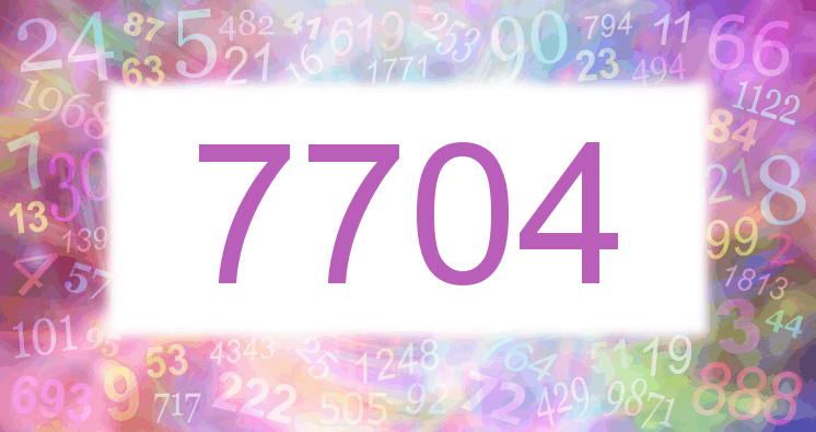 Dreams about number 7704
