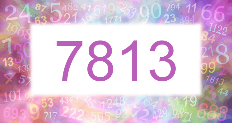 Dreams about number 7813
