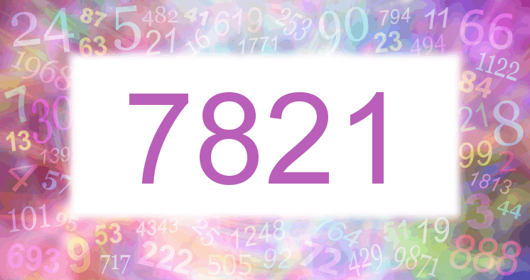 Dreams about number 7821