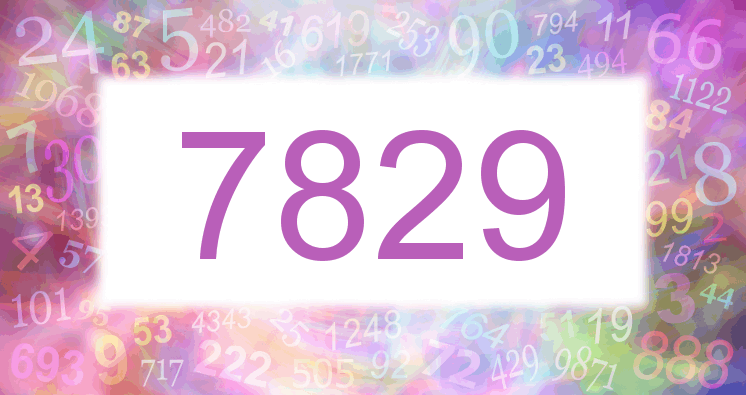 Dreams about number 7829