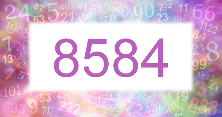 Dreams about number 8584