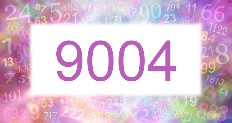 Dreams about number 9004