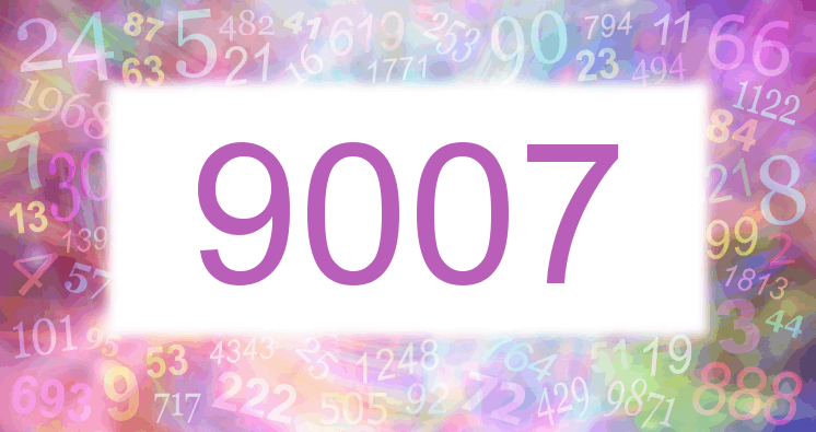 Dreams about number 9007