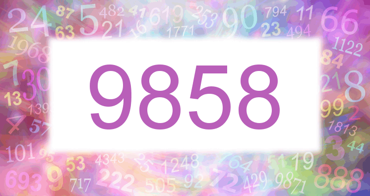 Dreams about number 9858